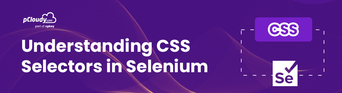 Understanding CSS Selectors in Selenium