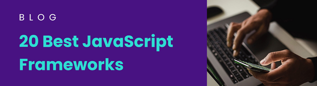 20 Best Javascript Frameworks